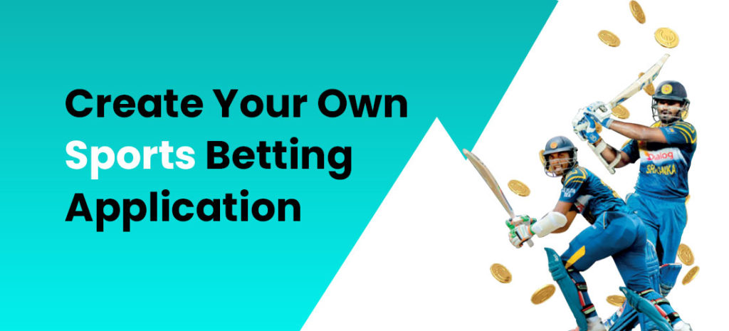 Create Your Own Sports Betting App