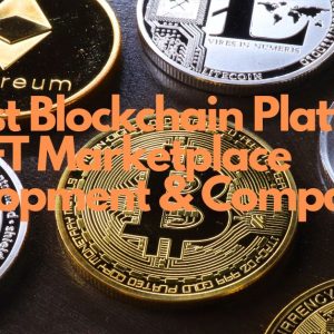 Best Blockchain Platforms for NFT Marketplace